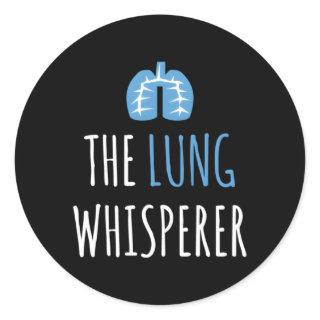 The Lung Whisperer Respiratory Therapist Classic Round Sticker
