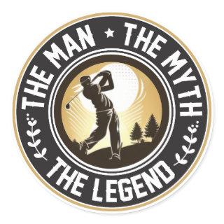 The Man The Myth The Legend Classic Round Sticker