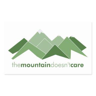 The Mountain Doesn't Care Rectangular Sticker