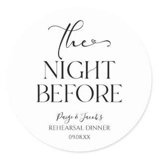 The Night Before Minimal Wedding Rehearsal Dinner Classic Round Sticker