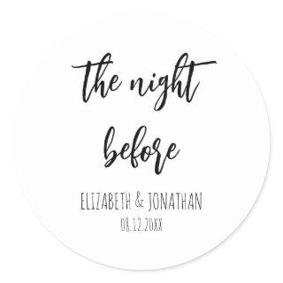 The Night Before Wedding Rehearsal Dinner Classic Round Sticker