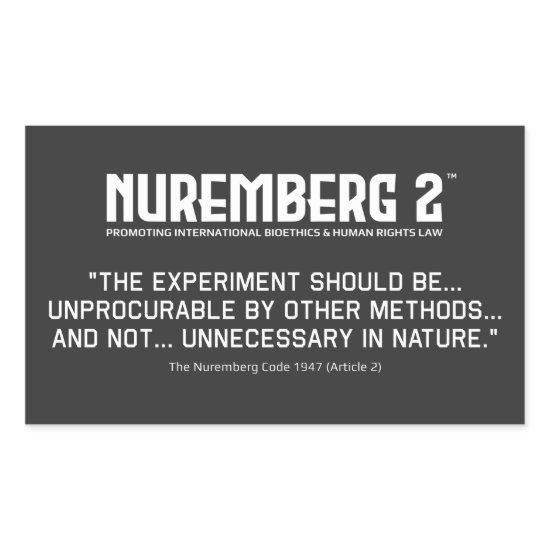 The Nuremberg Code 1947 A. 2 Rectangular Stickers