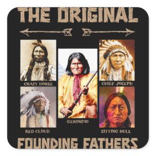 The Original Founding Fathers Native American Boys Square Sticker