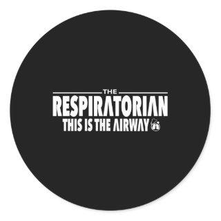 The Respiratorian This Is The Airway Respiratory T Classic Round Sticker