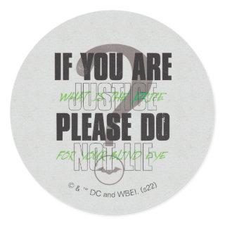The Riddler - If You Are Justice Please Do Not Lie Classic Round Sticker