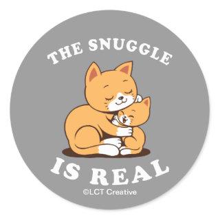 The Snuggle Is Real Classic Round Sticker