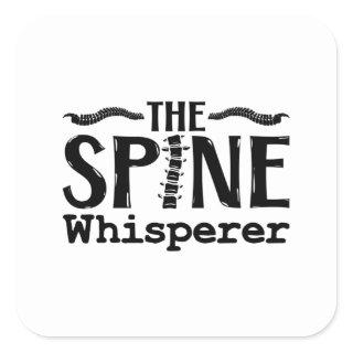 The Spine Whisperer Chiropractic Chiropractor Square Sticker