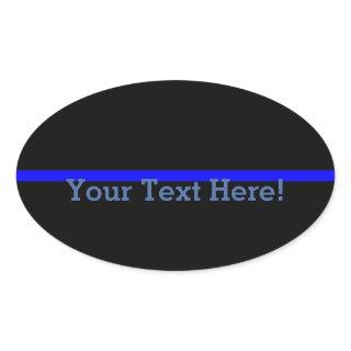 The Symbolic Thin Blue Line Personalize This Oval Sticker