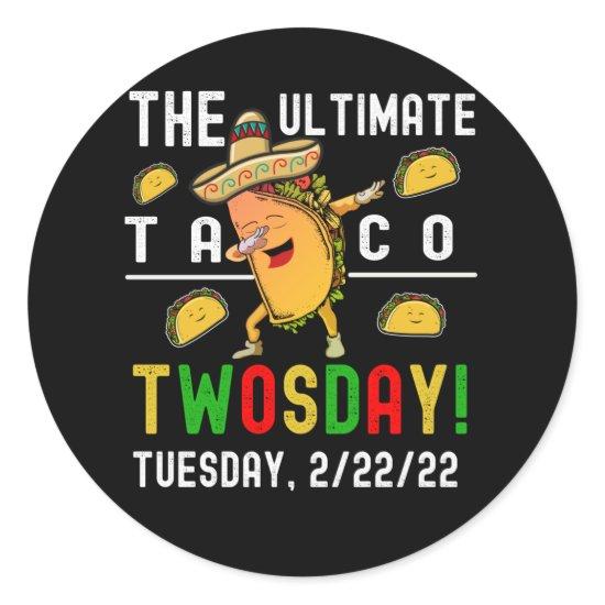 THE ULTIMATE TACO TWOSDAY CLASSIC ROUND STICKER