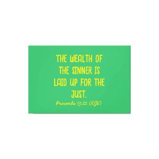 The Wealth Of the Sinner Is Laid Up for the Just. Canvas Print