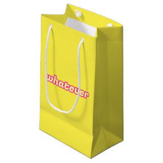 The 'Whatever' Art Small Gift Bag