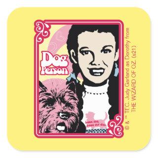 The Wizard Of Oz™ | Dorothy™ & Toto™ - Dog Person Square Sticker