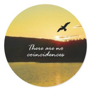 There Are No Coincidences Classic Round Sticker