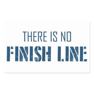 There Is No Finish Line Rectangular Sticker