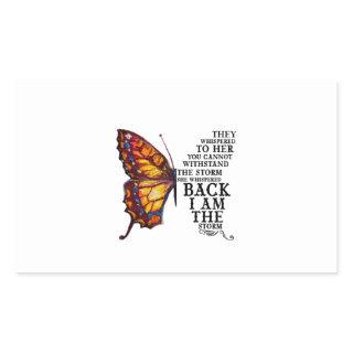 They Whispered Her You Cannot Withstand The Storm Rectangular Sticker