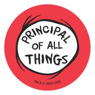 Thing 1 Thing 2 - Principal of all Things Classic Round Sticker