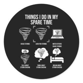 Things I Do In My Spare Time Tornado Storm Chaser Classic Round Sticker