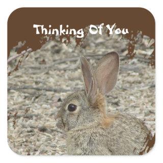 Thinking Of You Brown Bunny Long Distance Friends Square Sticker