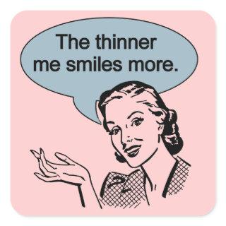 Thinner Me Smiles More Square Sticker