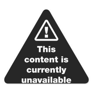 ⚠ This Content Is Currently Unavailable Triangle S Triangle Sticker