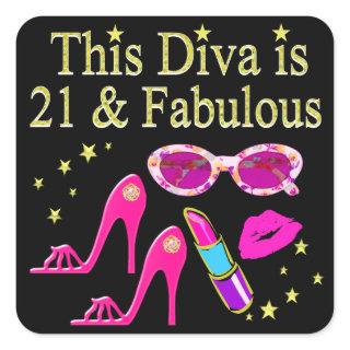 THIS DIVA IS 21 AND FABULOUS DESIGN SQUARE STICKER