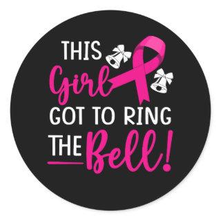 This Girl Got to Ring the Bell Chemo Grad Breast C Classic Round Sticker