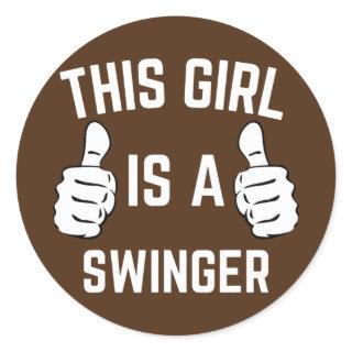 This Girl Is A Swinger Funny Matching Couples Classic Round Sticker