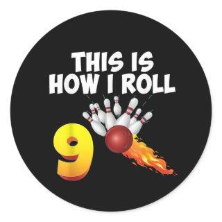 This Is How I Roll 9 Year Old Bowling Player 9th Classic Round Sticker