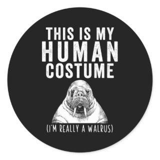 This Is My Hu I'M Really A Walrus Classic Round Sticker