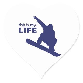 This Is My Life (Snowboarding) Heart Sticker