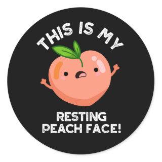 This Is My Resting Peace Face Pun Dark BG Classic Round Sticker