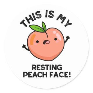 This Is My Resting Peach Face Pun  Classic Round Sticker