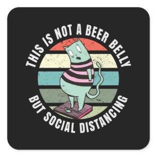 This is not a beer belly but social distancing square sticker