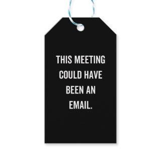 This meeting could have been an email gift tags
