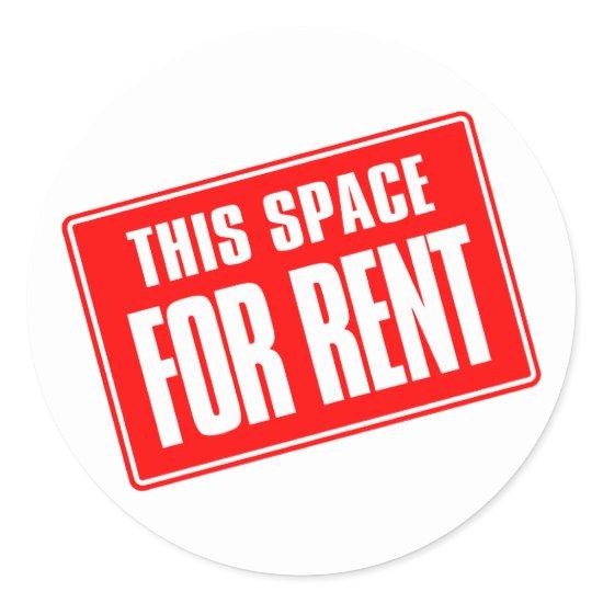 This Space For Rent Classic Round Sticker