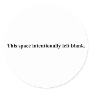 "This space intentionally left blank" sticker