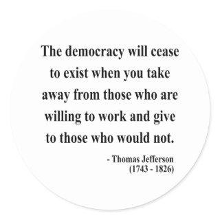 Thomas Jefferson Quote 3a Classic Round Sticker