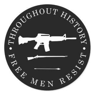 Throughout History, Free Men Resist Classic Round Sticker