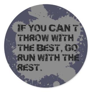 Throw with the Best. ShotPut Discus Throw Stickers