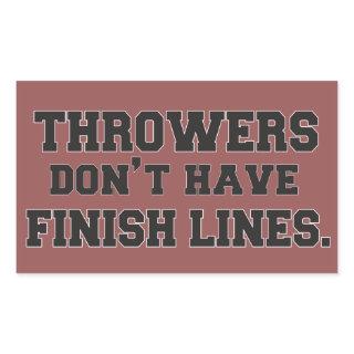 Throwers Don't Have Finish Lines Stickers