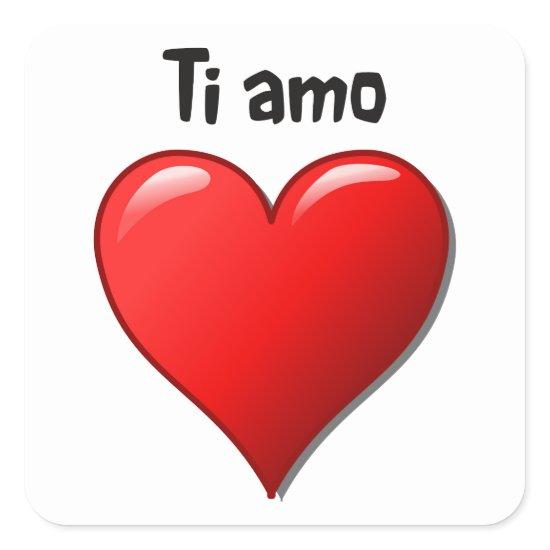 Ti amo - I love you in Italian Square Sticker