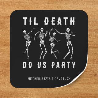 Til Death Do Us Party Skeleton Bachelorette Party Square Sticker