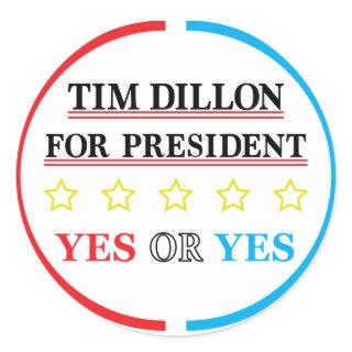 Tim Dillon For President Campaign Merch Keychain Classic Round Sticker