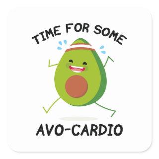Time For Some Avo-Cardio Square Sticker