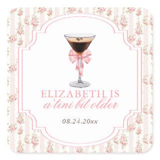 'Tini Bit Older Espresso Martini Coquette Birthday Square Sticker