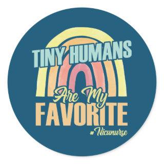 Tiny Humans Are My Favorite Labor And Delivery Classic Round Sticker