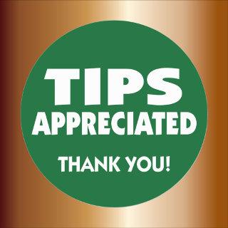 Tips appreciated tipping reminder classic round sticker