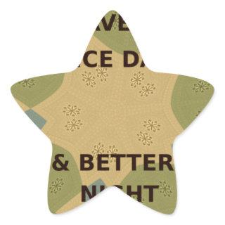 To Serve Protect Have a Nice Day Star Sticker