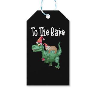 To The Rave Tree Rex Funny Sloth riding Dinosaur C Gift Tags