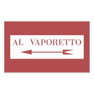 To Vaporetto, Venice Street Sign, Italy Rectangular Sticker